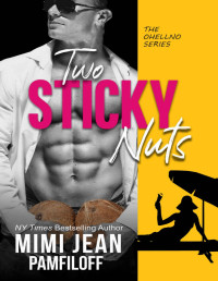 Mimi Jean Pamfiloff — TWO STICKY NUTS (The OHellNO Series Book 8)
