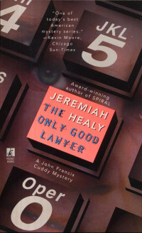 Healy III, Jeremiah F [Healy III, Jeremiah F] — The only good Lawyer