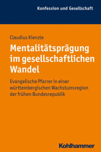 Claudius Kienzle — Mentalitätsprägung im gesellschaftlichen Wandel