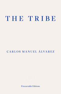 Carlos Manuel Álvarez — The Tribe
