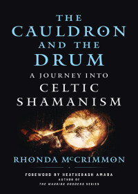 McCrimmon, Rhonda;Amara, Heatherash; — The Cauldron and the Drum