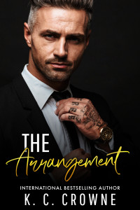 K.C. Crowne — The Arrangement: An Age Gap, Bratva Romance (Silver Fox Daddies)