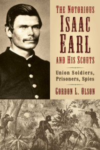 Gordon L. Olson — The Notorious Isaac Earl and His Scouts