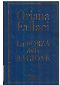 Oriana Fallaci — La forza della ragione