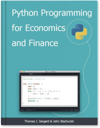 Thomas J. Sargent & John Stachurski — Python Programming for Economics and Finance