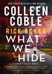 Colleen Coble — What We Hide