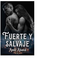 Anne Aband — Fuerte y Salvaje