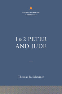 Thomas R. Schreiner; — 1-2 Peter and Jude: The Christian Standard Commentary