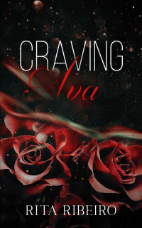 Rita Ribeiro — Craving Ava: Aston Series - Book One