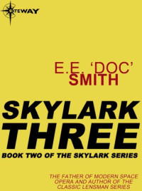 E. E. Doc Smith — Skylark Three
