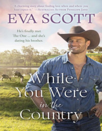 Eva Scott — While You Were in the Country