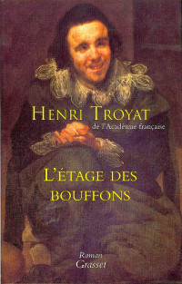 Troyat, Henri — L'étage des bouffons