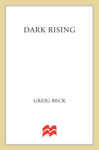 Greig Beck — Dark Rising