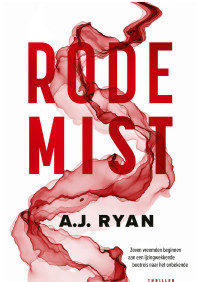 A. J. Ryan — Rode mist