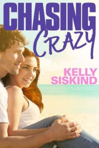 Kelly Siskind — Chasing Crazy