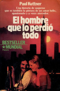 Paul Kuttner — El hombre que lo perdió todo