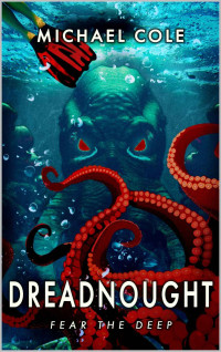 Michael Cole — Dreadnought: Fear The Deep