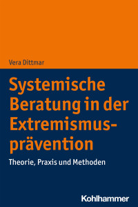 Vera Dittmar — Systemische Beratung in der Extremismusprävention