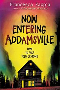 Francesca Zappia — Now Entering Addamsville