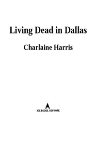 Charlaine Harris — Living Dead in Dallas