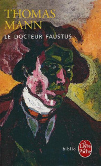 Le docteur Faustus — Thomas Mann