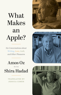 Amos Oz — What Makes an Apple?