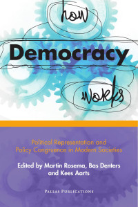 Denters, S. A. H., Rosema, Martin., Aarts, Kees. — How Democracy Works