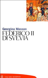 Georgina Masson — Federico II di Svevia