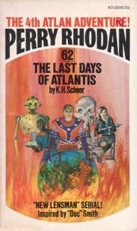 K. H. Scheer — Perry Rhodan 062 - The Last Days of Atlantis