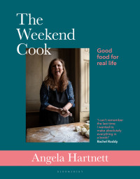 Angela Hartnett — The Weekend Cook