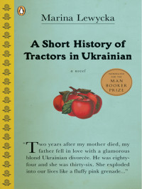 Marina Lewycka — A Short History Of Tractors In Ukrainian