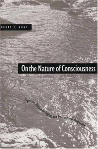 Harry T. Hunt — On the nature of consciousness: cognitive, phenomenological, and transpersonal perspectives