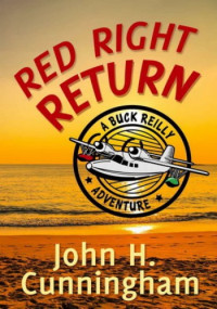 John H. Cunningham — Red Right Return