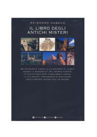 Reinhard Habeck — Il libro degli antichi misteri