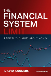 David Kauders; — The Financial System Limit