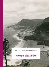 Stevenson, Robert Louis — Wyspa skarbów