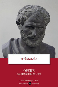 Aristotele — Opere. Collezione di 20 libri