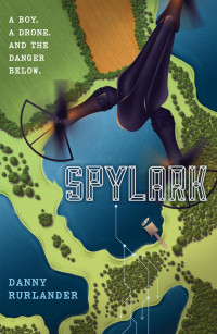 Danny Rurlander — Spylark