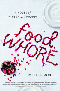 Jessica Tom — Food Whore