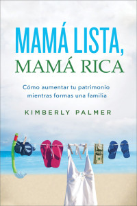 Kimberly Palmer; — Mam lista, mam rica