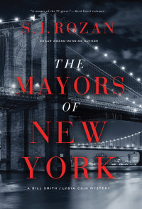 S. J. Rozan — The Mayors of New York: A Lydia Chin/Bill Smith Mystery