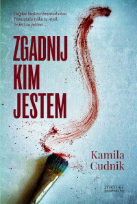 Kamila Cudnik — Zgadnij, kim jestem