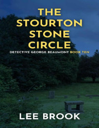 Lee Brook — The Stourton Stone Circle: A bloodthirsty British crime thriller set in Leeds (The West Yorkshire Crime Thrillers Book 10)