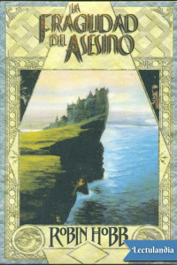 Robin Hobb — La fragilidad del asesino