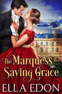 Ella Edon  — The Marquess’ Saving Grace