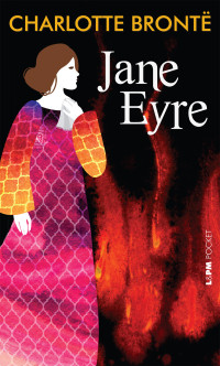 Charlotte Brontë [Brontë, Charlotte] — Jane Eyre