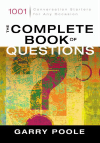 Garry D. Poole; — The Complete Book of Questions