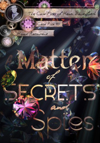 Honor Raconteur — A Matter of Secrets and Spies