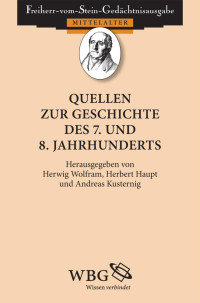 Übersetzt von Wolfram, Herwig; Übersetzt von Kusternig, Andreas; Übersetzt von Haupt, Herbert — Quellen zur Geschichte des 7. und 8. Jahrhunderts