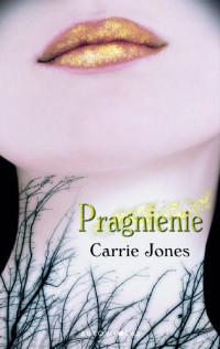 Carrie Jones — Pragnienie